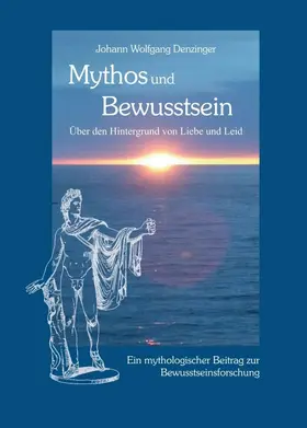 Denzinger |  Mythos und Bewusstsein | Buch |  Sack Fachmedien