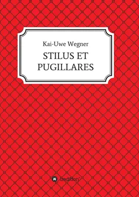 Wegner |  STILUS ET PUGILLARES | Buch |  Sack Fachmedien