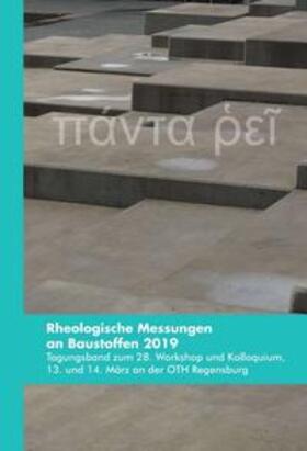 Greim / Kusterle / Teubert |  Rheologische Messungen an Baustoffen 2019 | Buch |  Sack Fachmedien