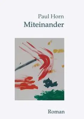 Horn |  Miteinander | Buch |  Sack Fachmedien