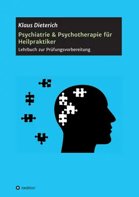 Dieterich |  Psychiatrie & Psychotherapie für Heilpraktiker | Buch |  Sack Fachmedien