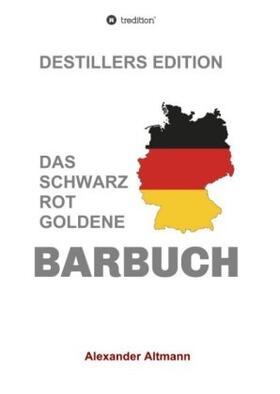 Altmann |  Das schwarzrotgoldene Barbuch | Buch |  Sack Fachmedien