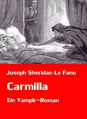 Le Fanu |  Carmilla | Ein Vampir-Roman | eBook | Sack Fachmedien