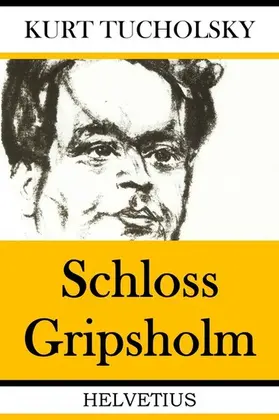 Tucholsky |  Schloss Gripsholm | eBook | Sack Fachmedien