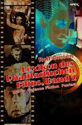 Giesen |  LEXIKON DES PHANTASTISCHEN FILMS, BAND 2 | Buch |  Sack Fachmedien