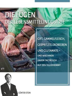 Stein |  Die Lügen der Lebensmittelindustrie | eBook | Sack Fachmedien
