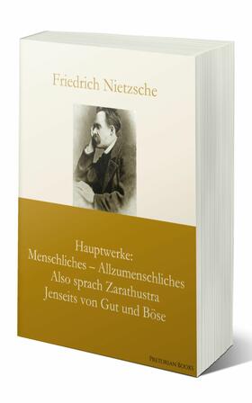 Nietzsche |  Hauptwerke: Menschliches – Allzumenschliches, Also sprach Zarathustra, Jenseits von Gut und Böse | eBook | Sack Fachmedien