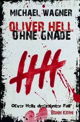 Wagner |  Oliver Hell / Oliver Hell - Ohne Gnade | Buch |  Sack Fachmedien