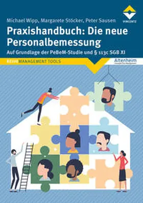 Wipp / Stöcker / Sausen |  Praxishandbuch: Die neue Personalbemessung | eBook | Sack Fachmedien