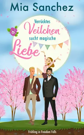 Sanchez |  Verrücktes Veilchen sucht magische Liebe | eBook | Sack Fachmedien