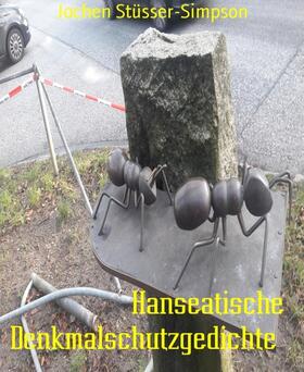 Stüsser-Simpson |  Hanseatische Denkmalschutzgedichte | eBook | Sack Fachmedien