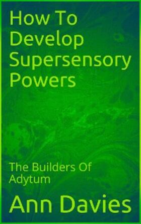 Davies |  How To Develop Supersensory Powers | eBook | Sack Fachmedien