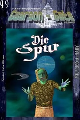 A. Hary |  GAARSON-GATE 049: »Die Spur« | eBook | Sack Fachmedien