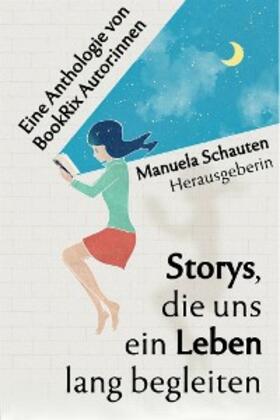 Schauten / Various |  Storys, die uns ein Leben lang begleiten | eBook | Sack Fachmedien