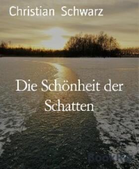 Schwarz |  Die Schönheit der Schatten | eBook |  Sack Fachmedien