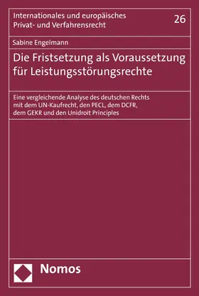 Engelmann | Die Fristsetzung als Voraussetzung für Leistungsstörungsrechte | E-Book | sack.de