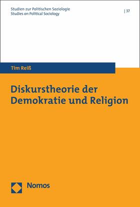 Reiß |  Diskurstheorie der Demokratie und Religion | eBook | Sack Fachmedien