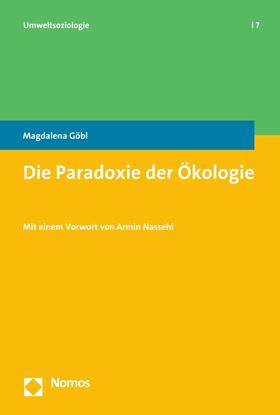 Göbl |  Die Paradoxie der Ökologie | eBook | Sack Fachmedien
