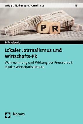Keldenich |  Lokaler Journalismus und Wirtschafts-PR | eBook | Sack Fachmedien