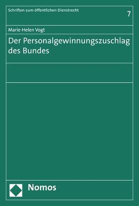 Vogt |  Der Personalgewinnungszuschlag des Bundes | eBook | Sack Fachmedien