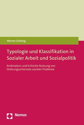 Schönig |  Typologie und Klassifikation in Sozialer Arbeit und Sozialpolitik | eBook | Sack Fachmedien