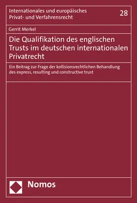 Merkel |  Die Qualifikation des englischen Trusts im deutschen internationalen Privatrecht | eBook | Sack Fachmedien