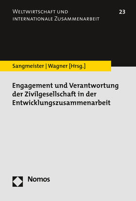 Sangmeister / Wagner |  Engagement und Verantwortung der Zivilgesellschaft in der Entwicklungszusammenarbeit | eBook | Sack Fachmedien