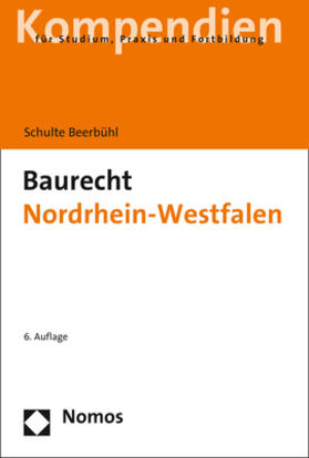 Schulte Beerbühl |  Baurecht Nordrhein-Westfalen | eBook | Sack Fachmedien