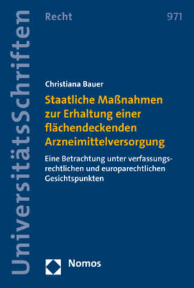 Bauer |  Staatliche Maßnahmen zur Erhaltung einer flächendeckenden Arzneimittelversorgung | eBook | Sack Fachmedien