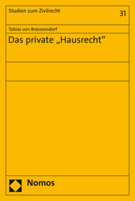 von Bressensdorf |  Das private "Hausrecht" | eBook | Sack Fachmedien