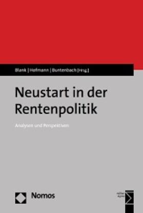 Blank / Hofmann / Buntenbach |  Neustart in der Rentenpolitik | eBook | Sack Fachmedien