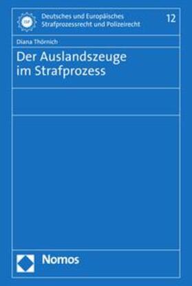 Thörnich |  Der Auslandszeuge im Strafprozess | eBook | Sack Fachmedien