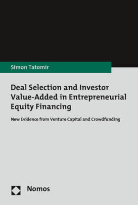 Tatomir |  Deal Selection and Investor Value-Added in Entrepreneurial Equity Financing | eBook | Sack Fachmedien