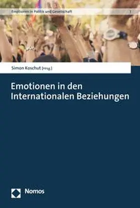 Koschut |  Emotionen in den Internationalen Beziehungen | eBook | Sack Fachmedien