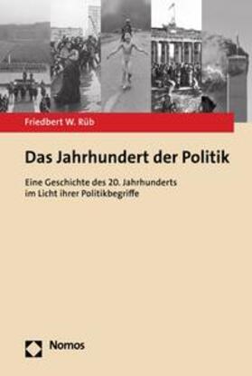 Rüb |  Das Jahrhundert der Politik | eBook | Sack Fachmedien