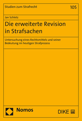 Schletz |  Die erweiterte Revision in Strafsachen | eBook | Sack Fachmedien