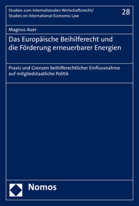 Auer |  Das Europäische Beihilferecht und die Förderung erneuerbarer Energien | eBook | Sack Fachmedien