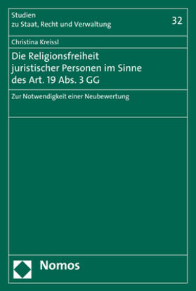 Kreissl |  Die Religionsfreiheit juristischer Personen im Sinne des Art. 19 Abs. 3 GG | eBook | Sack Fachmedien