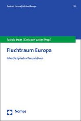 Oster / Vatter |  Fluchtraum Europa | eBook | Sack Fachmedien