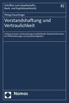 Pauschinger |  Vorstandshaftung und Vertraulichkeit | eBook | Sack Fachmedien