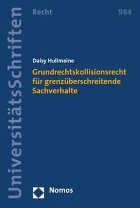 Hullmeine |  Grundrechtskollisionsrecht für grenzüberschreitende Sachverhalte | eBook | Sack Fachmedien