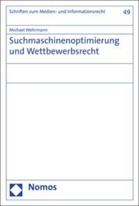 Wehrmann |  Suchmaschinenoptimierung und Wettbewerbsrecht | eBook | Sack Fachmedien