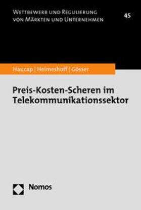 Haucap / Heimeshoff / Gösser | Preis-Kosten-Scheren im Telekommunikationssektor | E-Book | sack.de