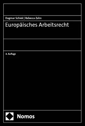 Schiek / Zahn | Europäisches Arbeitsrecht | E-Book | sack.de