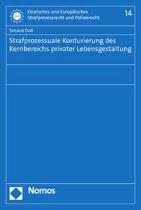 Doll |  Strafprozessuale Konturierung des Kernbereichs privater Lebensgestaltung | eBook | Sack Fachmedien