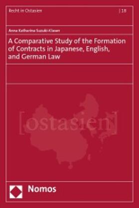 Suzuki-Klasen |  A Comparative Study of the Formation of Contracts in Japanese, English, and German Law | eBook | Sack Fachmedien