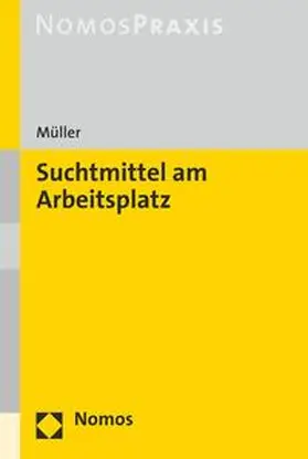 Müller |  Suchtmittel am Arbeitsplatz | eBook | Sack Fachmedien