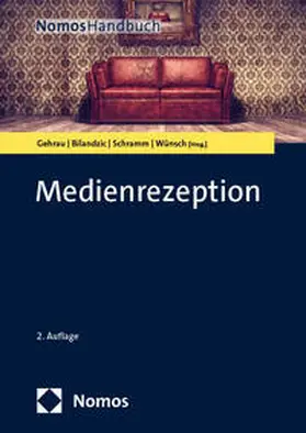 Gehrau / Bilandzic / Schramm |  Medienrezeption | eBook | Sack Fachmedien