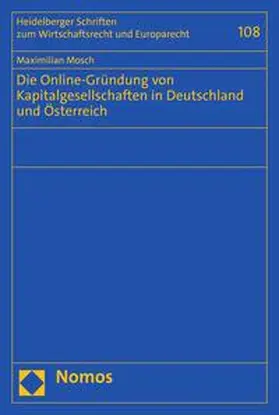 Mosch |  Die Online-Gründung von Kapitalgesellschaften in Deutschland und Österreich | eBook | Sack Fachmedien