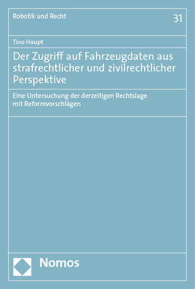 Haupt |  Der Zugriff auf Fahrzeugdaten aus strafrechtlicher und zivilrechtlicher Perspektive | eBook | Sack Fachmedien